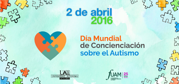 Día Mundial Autismo UAM FUAM
